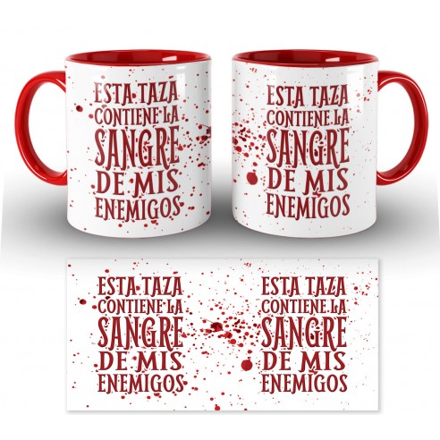 Taza Esta Taza Contiene La Sangre De Mis Enemigos