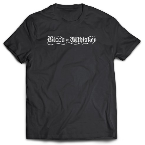 Camiseta Blood or Whiskey