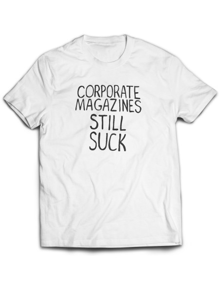 Camiseta Corporate Magazine Still Sucks