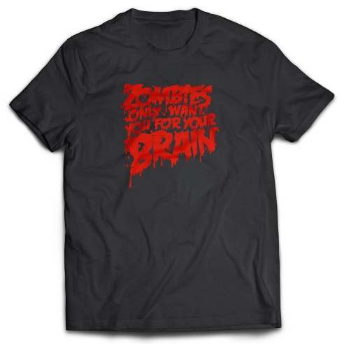 Camiseta Zombies only want your brain