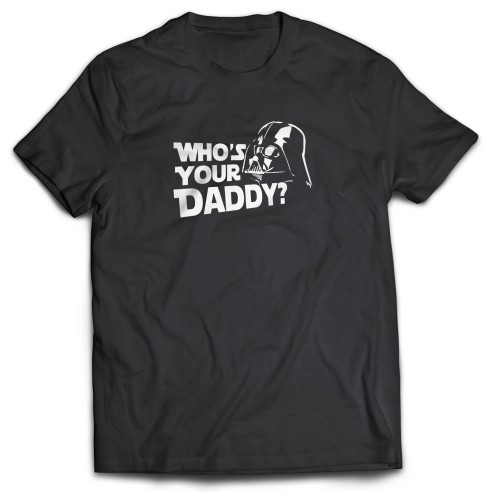 Camiseta Star Wars Who's your daddy