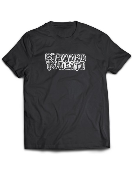 Camiseta Forward To Dead