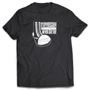 Camiseta The Oppressed - Never Say Day