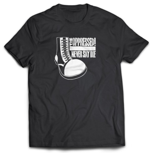 Camiseta The Oppressed - Never Say Day