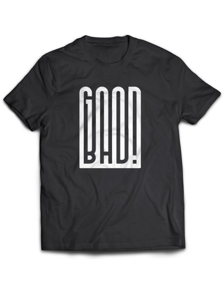 Camiseta Good Or Bad