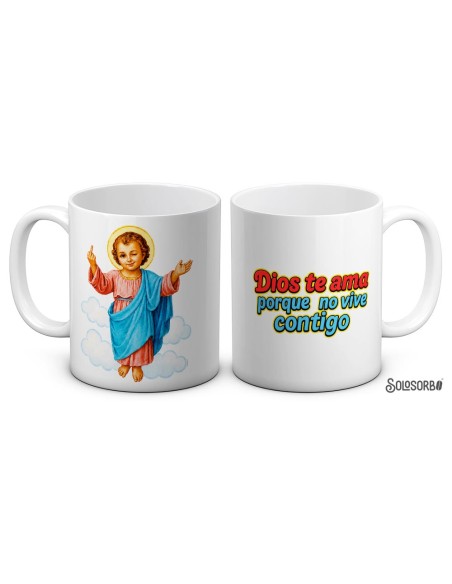 Taza Dios Te Ama Porque No Vive Contigo