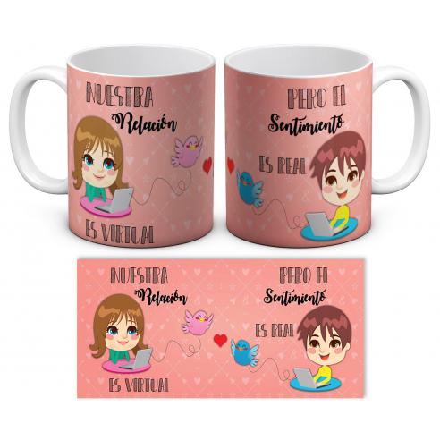 Taza Amor y amistad Nuestra relación es virtual pero el sentimiento es real