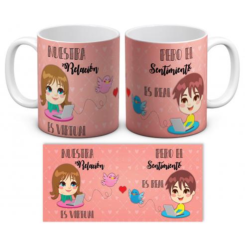 Taza Amor y amistad Nuestra relación es virtual pero el sentimiento es real