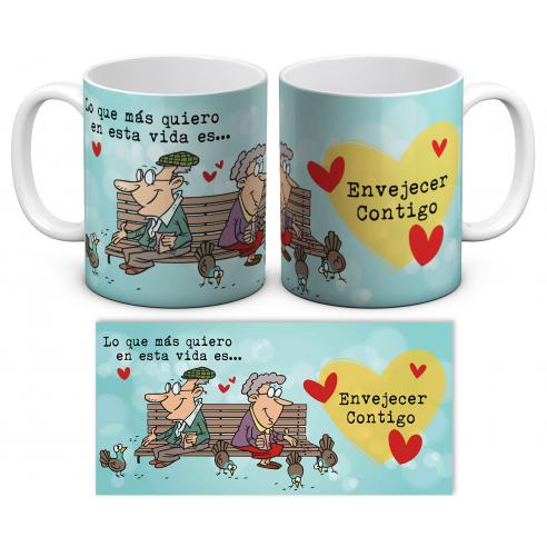 Taza Lo que más quiero en esta vida es envejecer contigo