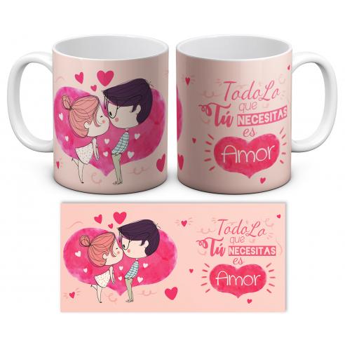 Taza Todo lo que Tú necesitas es amor