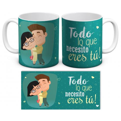 Taza Todo lo que necesito eres Tú