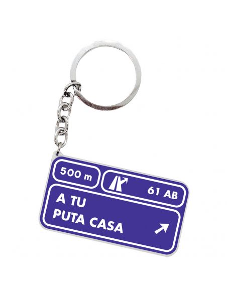 Llavero A Tu Puta Casa