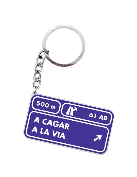 Llavero A Cagar a la Via